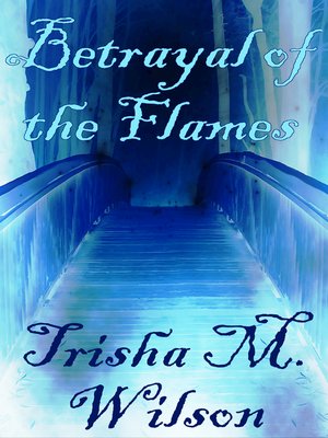 cover image of Betrayal of the Flames